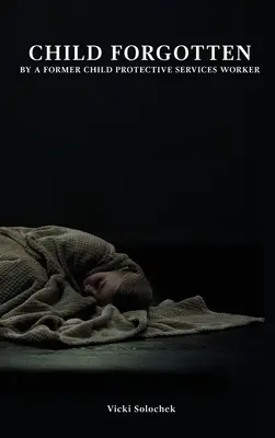 Copilul uitat - Child Forgotten