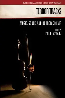 Urmele terorii: Muzică, sunet și cinema de groază - Terror Tracks: Music, Sound and Horror Cinema
