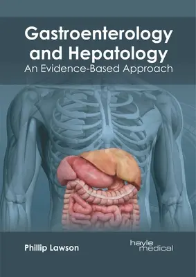 Gastroenterologie și hepatologie: O abordare bazată pe dovezi - Gastroenterology and Hepatology: An Evidence-Based Approach