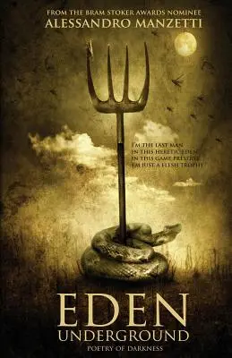 Edenul subteran: Poetry of Darkness (Poezia întunericului) - Eden Underground: Poetry of Darkness