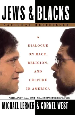 Evrei și negri: Un dialog despre rasă, religie și cultură în America - Jews and Blacks: A Dialogue on Race, Religion, and Culture in America