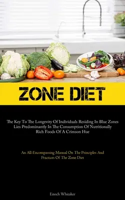 Dieta zonală: Cheia longevității persoanelor care locuiesc în zonele albastre constă în principal în consumul de produse nutriționale - Zone Diet: The Key To The Longevity Of Individuals Residing In Blue Zones Lies Predominantly In The Consumption Of Nutritionally