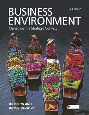 Mediul de afaceri: Gestionarea într-un context strategic - Business Environment: Managing in a Strategic Context