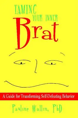 Îmblânzirea puștiului din tine - Taming Your Inner Brat