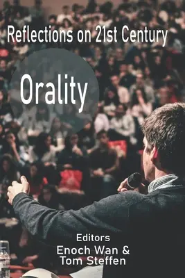 Reflecții asupra oralității secolului XXI - Reflections on 21st Century Orality