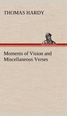 Momente de viziune și versete diverse - Moments of Vision and Miscellaneous Verses