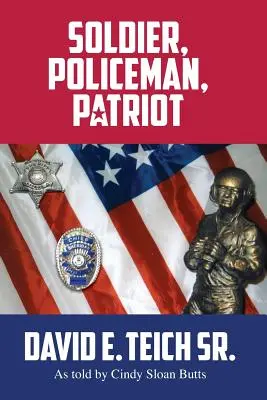 Soldat, polițist, patriot - Soldier, Policeman, Patriot