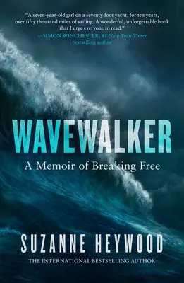 Wavewalker: A Memoir of Breaking Free