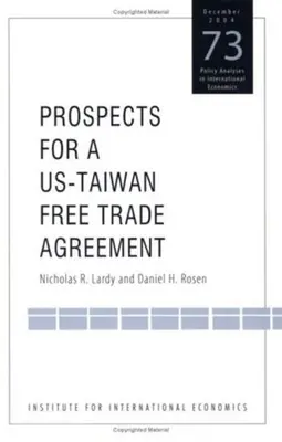Perspective pentru un acord de liber schimb între SUA și Taiwan - Prospects for a Us-Taiwan Free Trade Agreement