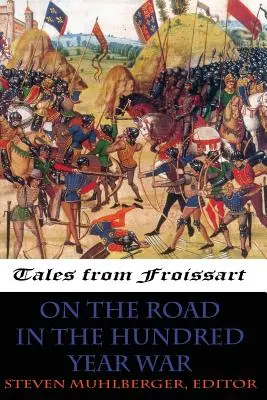 Pe drum în războiul de o sută de ani - On the Road in the Hundred Years War