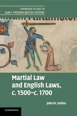Legea marțială și legile engleze, C.1500-C.1700 - Martial Law and English Laws, C.1500-C.1700