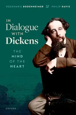 În dialog cu Dickens: The Mind of the Heart (Mintea inimii) - In Dialogue with Dickens: The Mind of the Heart
