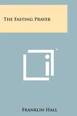 Rugăciunea de post - The Fasting Prayer