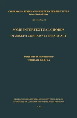 Unele acorduri intertextuale ale artei literare a lui Joseph Conrad - Some Intertextual Chords of Joseph Conrad's Literary Art