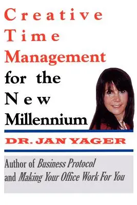 Managementul creativ al timpului pentru noul mileniu - Creative Time Management for the New Millennium