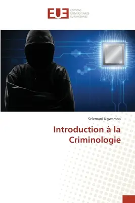 Introducere în criminologie - Introduction  la Criminologie