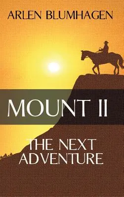 Mount II: Următoarea aventură - Mount II: The Next Adventure