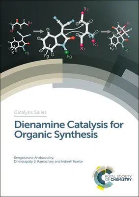 Cataliză cu dienamine pentru sinteza organică - Dienamine Catalysis for Organic Synthesis