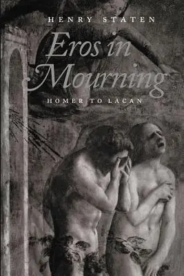 Eros în doliu: De la Homer la Lacan - Eros in Mourning: Homer to Lacan