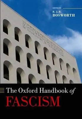 Manualul Oxford de fascism - The Oxford Handbook of Fascism