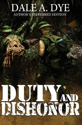 Datorie și dezonoare: Ediția preferată a autorului - Duty and Dishonor: Author's Preferred Edition