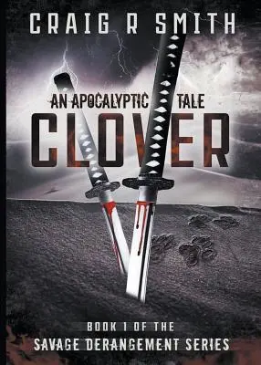Clover: O poveste apocaliptică - Clover: An Apocalyptic Tale