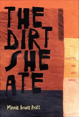 The Dirt She Ate: Poezii noi și alese - The Dirt She Ate: Selected and New Poems