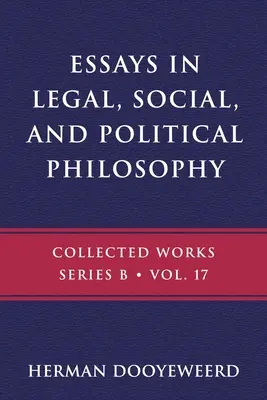 Eseuri în filosofia juridică, socială și politică - Essays in Legal, Social, and Political Philosophy