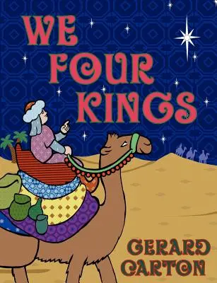 Noi, cei patru regi - We Four Kings