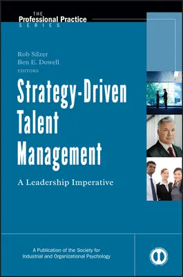 Strategy-Driven Talent Management: Un imperativ de leadership - Strategy-Driven Talent Management: A Leadership Imperative