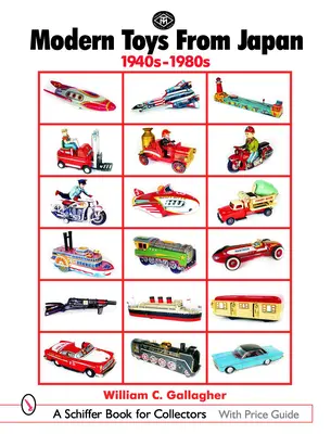 Jucării moderne din Japonia: anii 1940-1980 - Modern Toys from Japan: 1940s-1980s