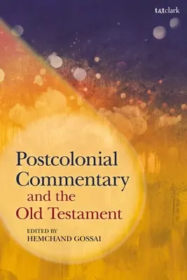 Comentariu postcolonial și Vechiul Testament - Postcolonial Commentary and the Old Testament