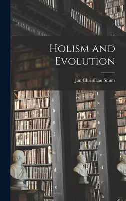 Holism și evoluție - Holism and Evolution