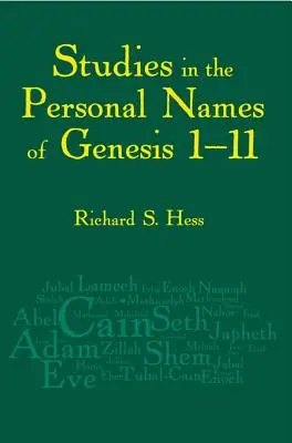 Studii asupra numelor personale din Geneza 1-11 - Studies in the Personal Names of Genesis 1-11