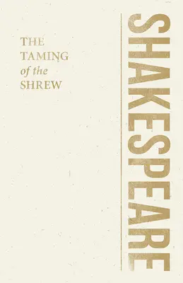 Îmblânzirea scorpiei (The Taming of the Shrew) - The Taming of the Shrew