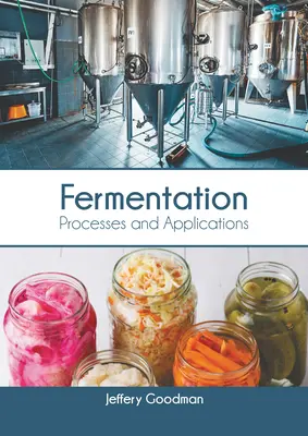 Fermentare: Procese și aplicații - Fermentation: Processes and Applications
