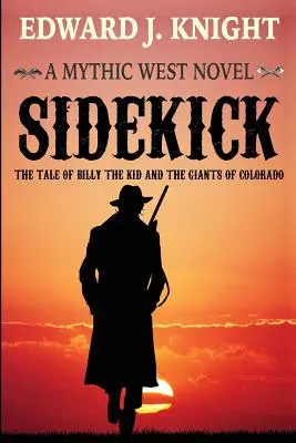 Sidekick: Povestea lui Billy the Kid și a giganților din Colorado - Sidekick: The Tale of Billy the Kid and the Giants of Colorado