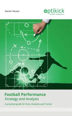 Performanța în fotbal: Strategie și analiză - Football Performance: Strategy and Analysis