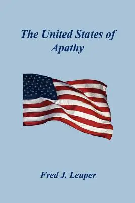 Statele Unite ale apatiei - The United States of Apathy