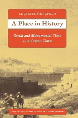 Un loc în istorie: Timpul social și monumental într-un oraș cretan - A Place in History: Social and Monumental Time in a Cretan Town