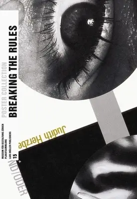 Breaking the Rules: Afișe din anii '80 tulburi în Elveția: Colecția de afișe 15 - Breaking the Rules: Posters from the Turbulent 1980s in Switzerland: Poster Collection 15