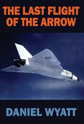 Ultimul zbor al Săgeții - The Last Flight of the Arrow