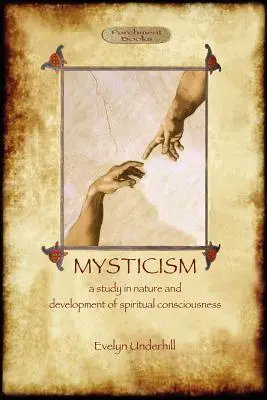 Mysticism: unabridged, cu bibliografie originală adnotată (Aziloth Books) - Mysticism: unabridged, with original annotated bibliography (Aziloth Books)