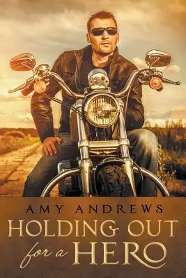 Așteptând un erou - Holding Out for a Hero