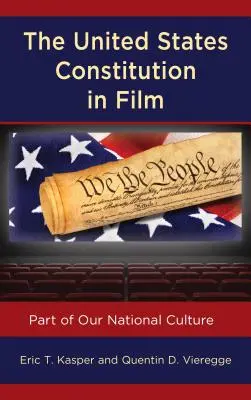 Constituția Statelor Unite în film: Parte a culturii noastre naționale - The United States Constitution in Film: Part of Our National Culture