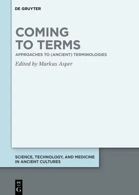 Ajungând la termeni: Abordări ale terminologiilor (antice) - Coming to Terms: Approaches to (Ancient) Terminologies