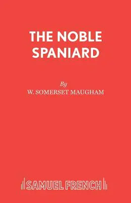 Spaniolul nobil - The Noble Spaniard