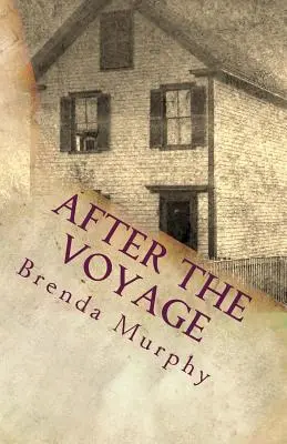 După călătorie: O poveste irlandezo-americană - After the Voyage: An Irish American Story