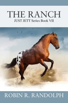 The Ranch: Seria JUST JETT Cartea VII - The Ranch: JUST JETT Series Book VII