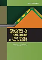 Modelarea mecanică a curgerii bifazice gaz-lichid în conducte - Mechanistic Modeling of Gas-Liquid Two-Phase Flow in Pipes